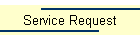 Service Request